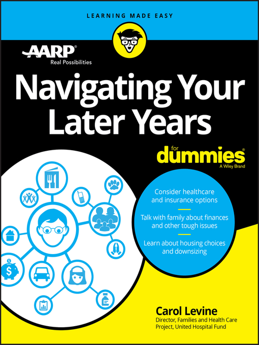 Title details for Navigating Your Later Years For Dummies by Carol Levine - Available